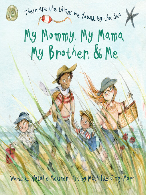 Title details for My Mommy, My Mama, My Brother, and Me by Natalie Meisner - Available